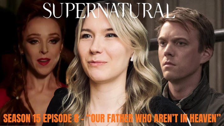 Supernatural S15E08 - "Our Father Who Aren't in Heaven" Reaction