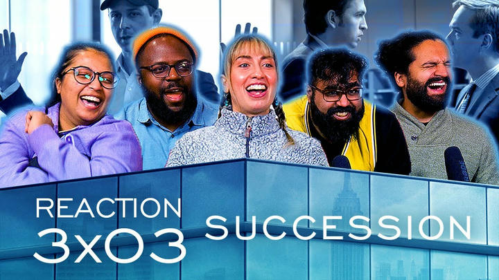 Succession 3x3, The Disruption | Group Reaction