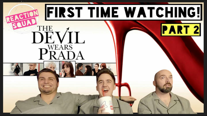 Reaction Squad - The Devil Wears Prada (2006)