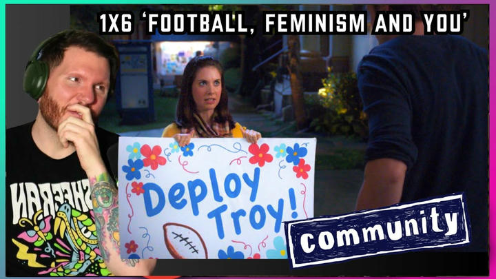 First time watching Community REACTION 1x6 'Football, Feminism and You'