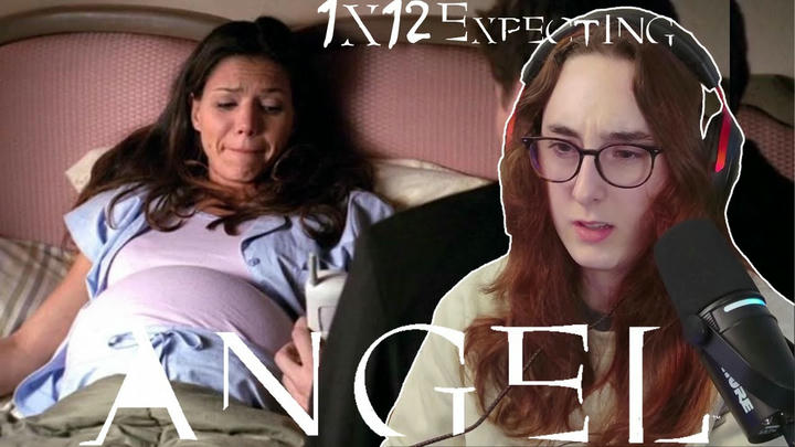 I Am So Confused | Angel 1x12 'Expecting' | Blind Reaction