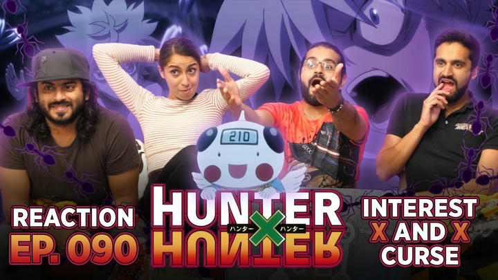 Hunter x Hunter - Episode 90 Interest x And x Curse - Group Reaction