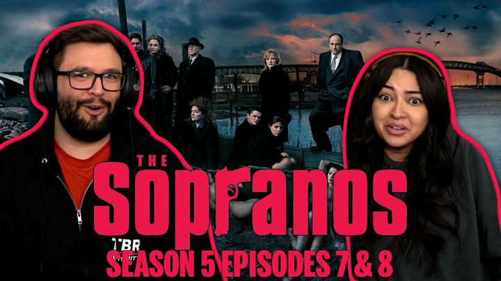 The Sopranos Season 5 Ep 7 & 8 First Time Watching! TV Reaction!!