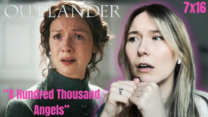 Outlander S07E16 - "A Hundred Thousand Angels" Reaction