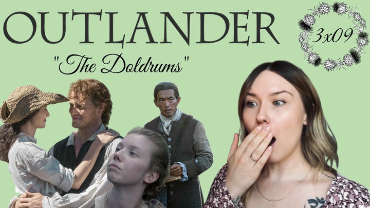 Outlander S03E09 - "The Doldrums" Reaction