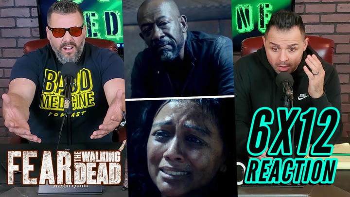 Fear the Walking Dead Season 6 episode 12 REACTION