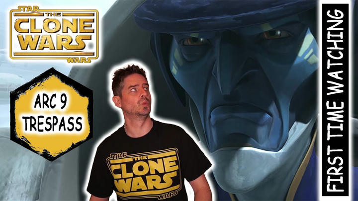 Star Wars - The Clone Wars Arc 9 (Trespass) REACTION!