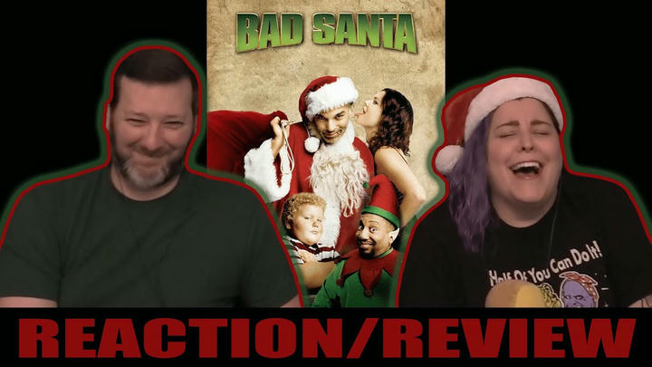 Just SUMM Reactions - Bad Santa (2003)