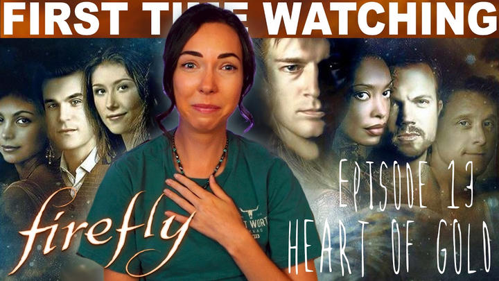FIREFLY S1:E13 "HEART OF GOLD" (2002) REACTION!