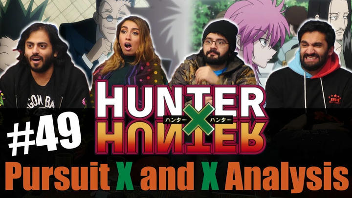 Hunter x Hunter - Episode 49 Pursuit x and x Analysis - Reaction!