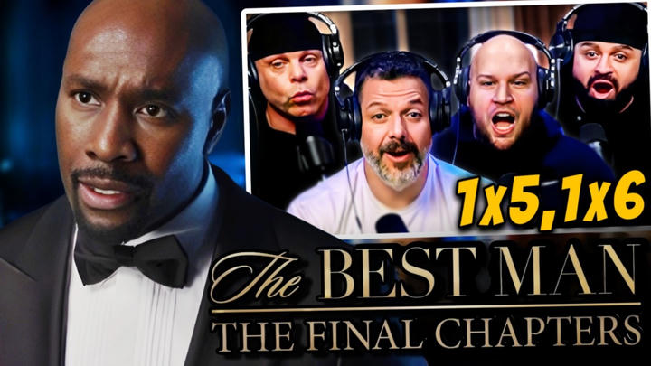 The Best Man The Final Chapters season 1 episode 5 & 6 | First time watching