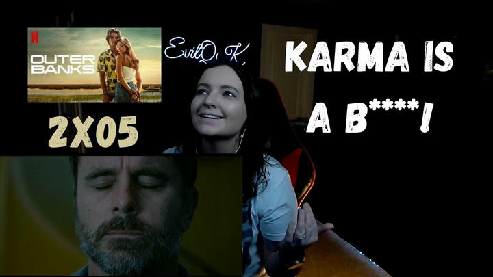 OUTER BANKS 2X05 REACTION
