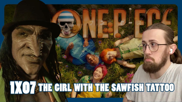 EMILY RUDD IS NAMI! - One Piece 1X07 - 'THE GIRL WITH THE SAWFISH TATTOO' Reaction