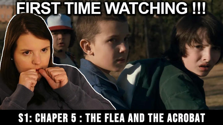 STRANGER THINGS - Reacting to Season 1 -  Chapter Five: The Flea and the Acrobat