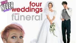 TARA'S NEVER SEEN!! - Four Weddings and a Funeral (1994)