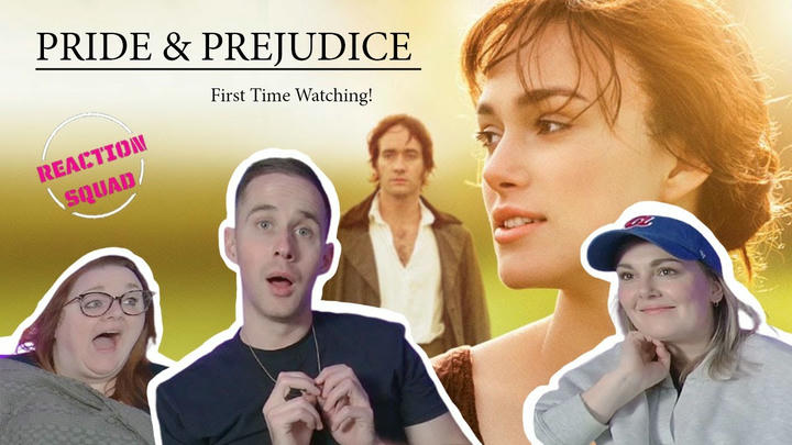 Reaction Squad - Pride & Prejudice (2005)