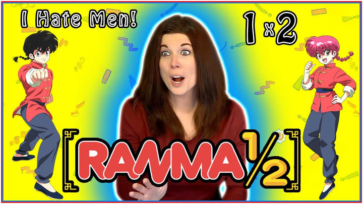 Ranma ½ 1x2 REACTION!! I Hate Men 🥋🏢⚔