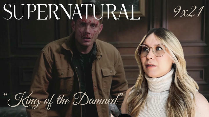 Supernatural S09E21 - "King of the Damned" Reaction