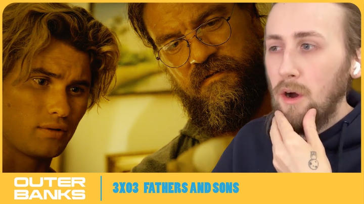 JOHN'S DAD IS A MENACE! - Outer Banks 3X03 - 'Fathers and Sons' Reaction