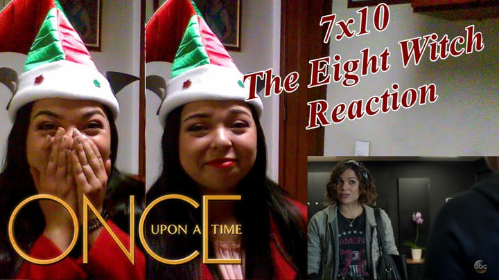 OUAT 7X10 "The Eight Witch" Reaction