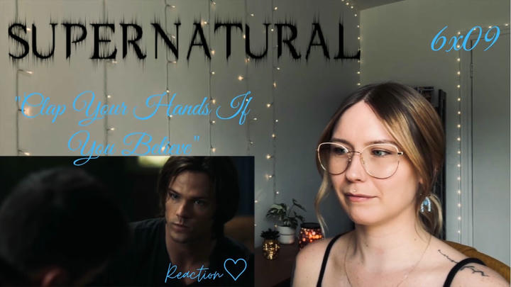 Supernatural S06E09 - "Clap Your Hands If You Believe" Reaction