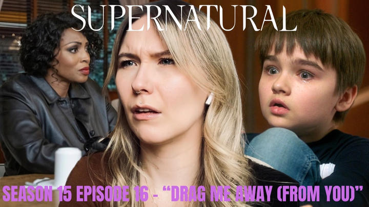 Supernatural S15E16 - "Drag Me Away From You" Reaction