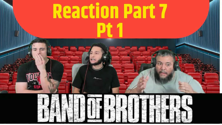 BAND OF BROTHERS | Part 7/part 1