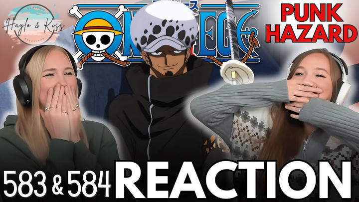 LOOK WHO IT IS 😍 | ONE PIECE | Reaction 583 & 584