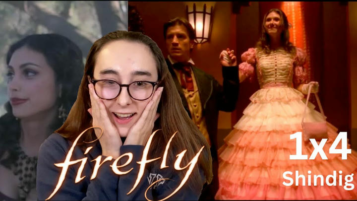 A BALLLL!!! Firefly | 1x4 'Shindig' | Blind Reaction