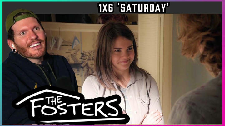 First time watching The Fosters REACTION 1x6 'Saturday'