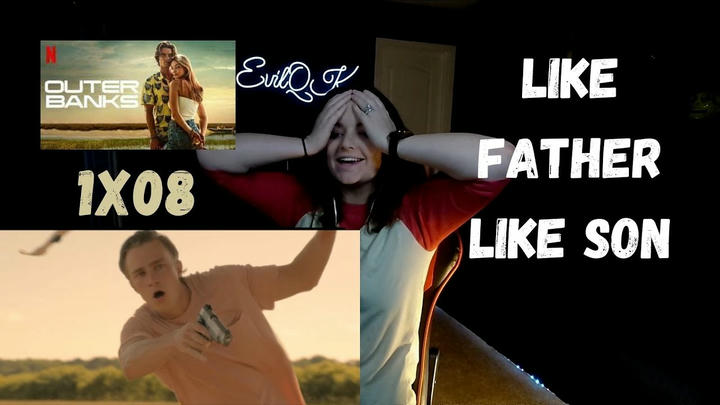 OUTER BANKS 1X08 REACTION