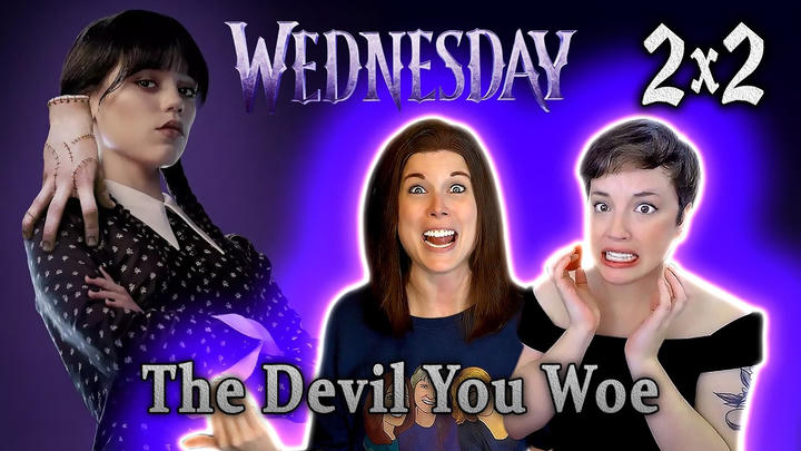 Wednesday 2x2 REACTIONS!! The Devil You Woe