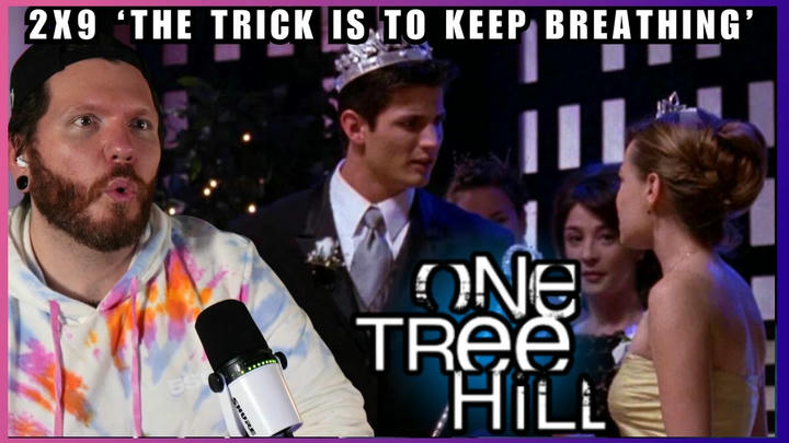 PROM! | First time watching ONE TREE HILL Reaction 2x9 'The Trick Is to Keep Breathing'