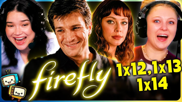 FIREFLY (2002) Episodes 12-14 Reaction! | First Time Watch | Nathan Fillion, Alan Tudyk, Gina Torres