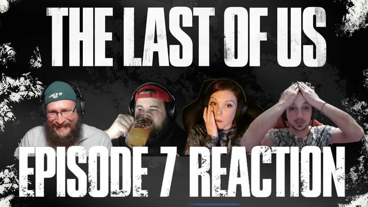 The Last of Us S1E7 Reaction - Left Behind