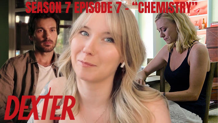 Dexter S07E07 - "Chemistry" Reaction