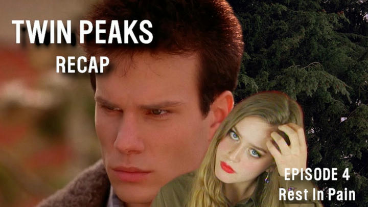 An Incredibly Detailed Twin Peaks Recap | Episode 4 - Rest In Pain