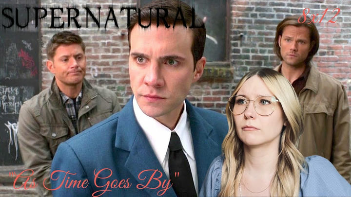 Supernatural S08E12 - "As Time Goes By" Reaction