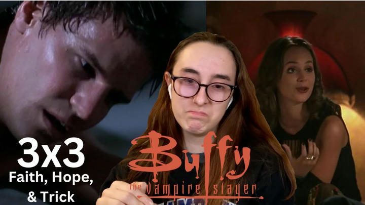 HE'S BACK!?!! | Buffy The Vampire Slayer 3x3 'Faith, Hope & Trick' | Blind Reaction