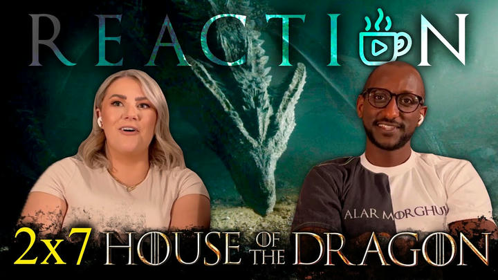 HOUSE OF THE DRAGON "The Red Sowing" S2E7 Reaction!