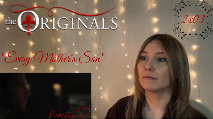The Originals 2x03 - "Every Mother's Son" Reaction