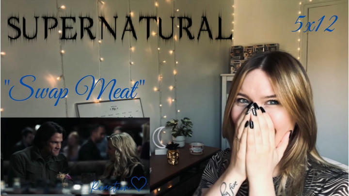 Supernatural 5x12 - "Swap Meat" Reaction