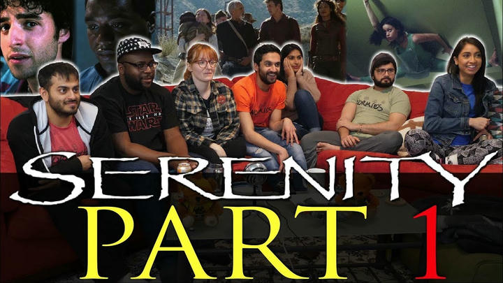 Serenity - Group Reaction Part 1