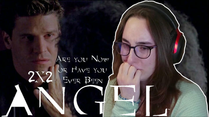 THIS IS SO SAD! | Angel 2x2 'Are You Now or Have You Ever been' | Blind Reaction