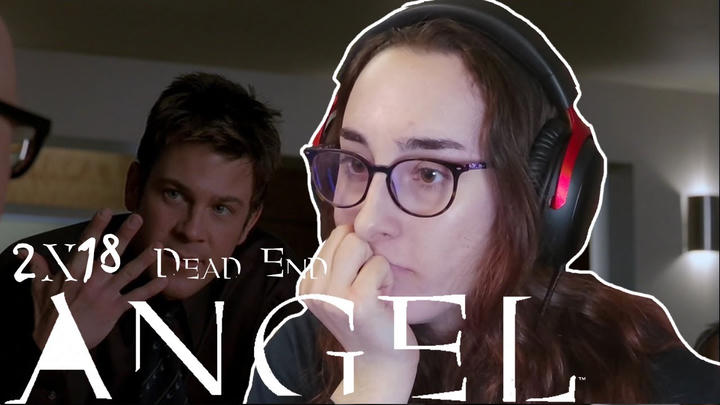 He's Gone! | Angel 2x18 'Dead End' | Blind Reaction