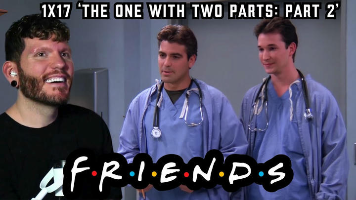First time watching Friends REACTION 1x17 'The One with Two Parts: Part 2'