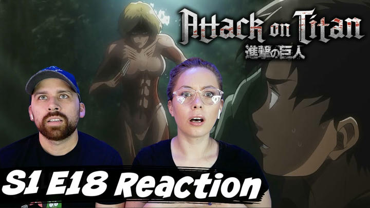 Attack on Titan S1 E18 "Forest of Giant Trees - The 57th Expedition: Part 2" Reaction & Review