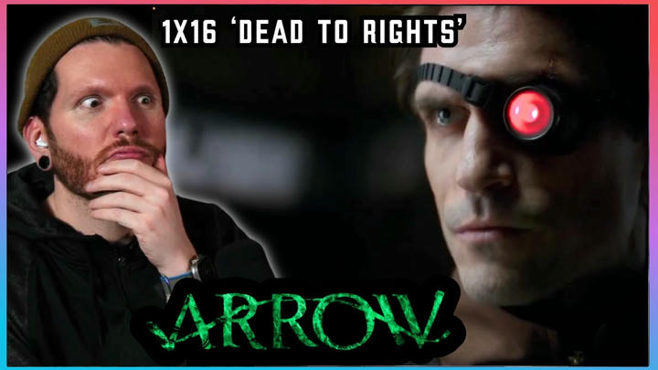 First time watching ARROW 1x16 'Dead to Rights' REACTION