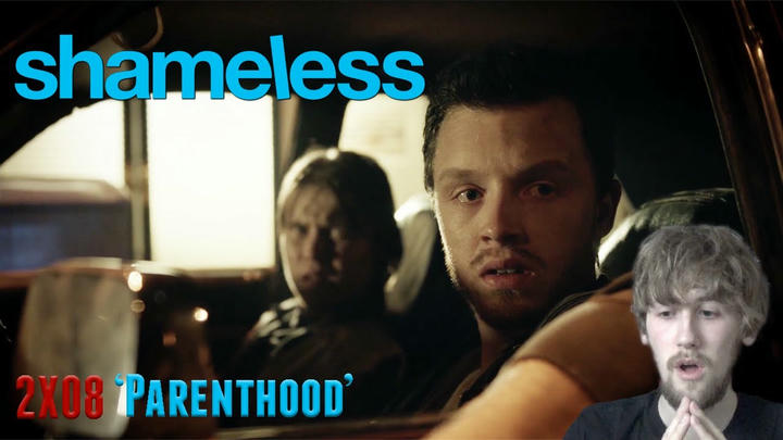 Shameless Season 2 Episode 8 - 'Parenthood' Reaction