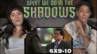What We Do in the Shadows 6×9–10 “Come Out and Play” & “The Promotion” | First Time Reaction